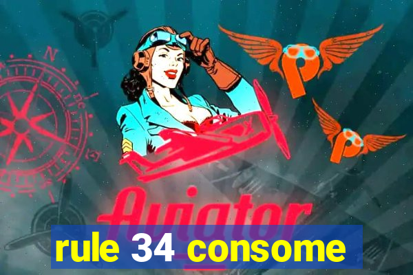 rule 34 consome